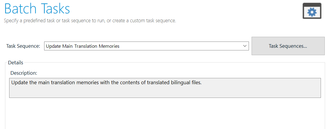 Screenshot of Trados Studio's Batch Tasks window with the 'Update Main Translation Memories' task sequence selected, detailing the task to update the main translation memories with translated bilingual files.