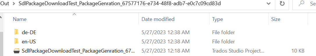 Screenshot of the 'Out' folder showing 'de-DE' and 'en-US' subfolders and a Trados Studio project file 'SdlPackageDownloadTest_PackageGeneration_67...' modified on 5272023 at 12:18 AM, size 10 KB.