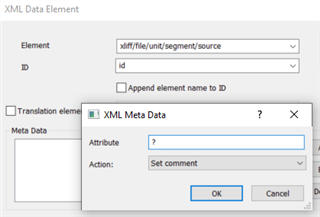 Trados Studio XML Data Element dialog with 'xlifffileunitsegmentsource' selected and 'id' filled in the ID field. XML Meta Data dialog with a question mark in the Attribute field and 'Set comment' selected in the Action dropdown.