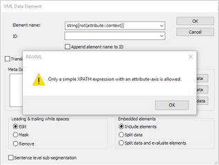 Warning message in Trados Studio stating 'Only a simple XPATH expression with an attribute-axis is allowed.'