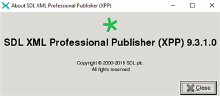 About SDL XML Professional Publisher (XPP) window showing version 9.3.1.0 with a green checkmark indicating successful operation.