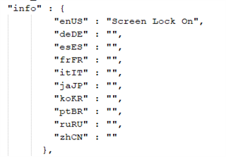 Screenshot of a JSON file with language codes and empty string values, including an 'info' object with 'Screen Lock On' message for 'enUS' language code.