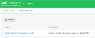 Screenshot of SDL Trados Live add-ons page showing 'Google Machine Translation Provider' installed with a description 'Provides machine translation using the Google API.'