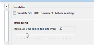 Trados Studio file type settings showing the Validation section with 'Validate SDLXLIFF documents before reading' checked and Embedding section with 'Maximum embedded file size (MB): 20' displayed.