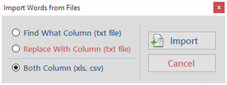 Close-up of the Import Words from Files dialog in Trados Studio Ideas, with options to import 'Find What Column' from txt file, 'Replace With Column' from txt file, or 'Both Column' from xls, csv, and a highlighted Import button.