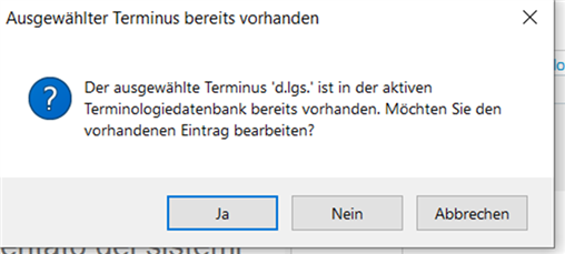 Error message in Trados Studio stating 'The selected term 'd.lgs.' is already in the active terminology database. Would you like to edit the existing entry?' with options 'Yes', 'No', and 'Cancel'.