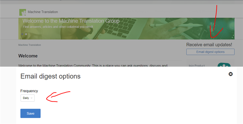 Screenshot of SDL Machine Translation group page with 'Email digest options' highlighted, showing 'Daily' frequency selected and a 'Save' button. Red arrows point to 'Email digest options' and 'Receive email updates!'