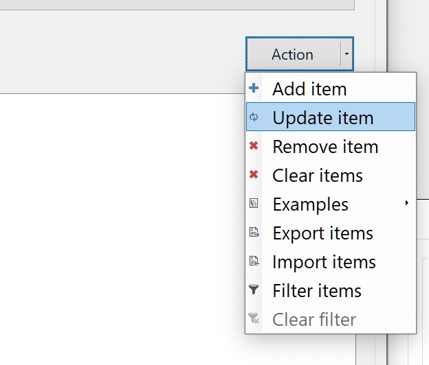 Dropdown menu under 'Action' showing options: Add item, Update item, Remove item, Clear items, Examples, Export items, Import items, Filter items, and Clear filter.